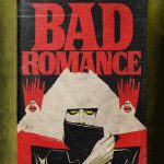 "Stephen King's Stranger Love Songs", Butcher Billy. "Bad Romance", Lady Gaga