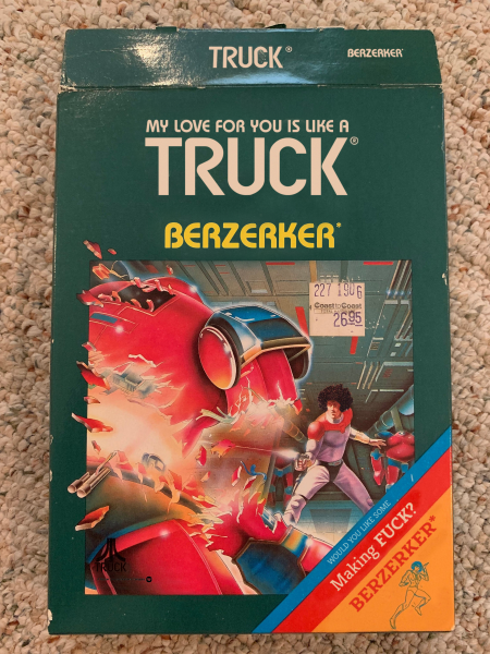 My love for you is like a truck, ¡Berzerker!