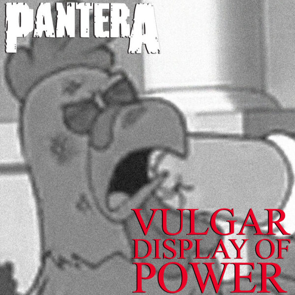 (Family Guy) Pantera - Vulgar Display Of Power
